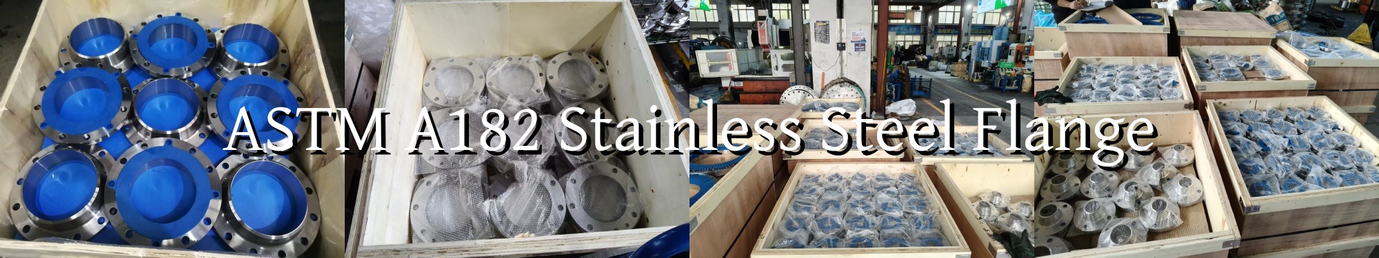 Package of ASTM A182 Stainless Steel Flange
